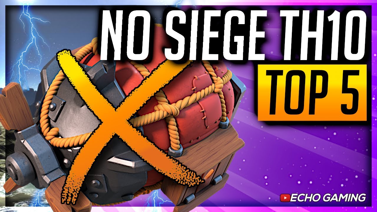 Top 5 Best Town Hall 10 Attacks with NO Siege