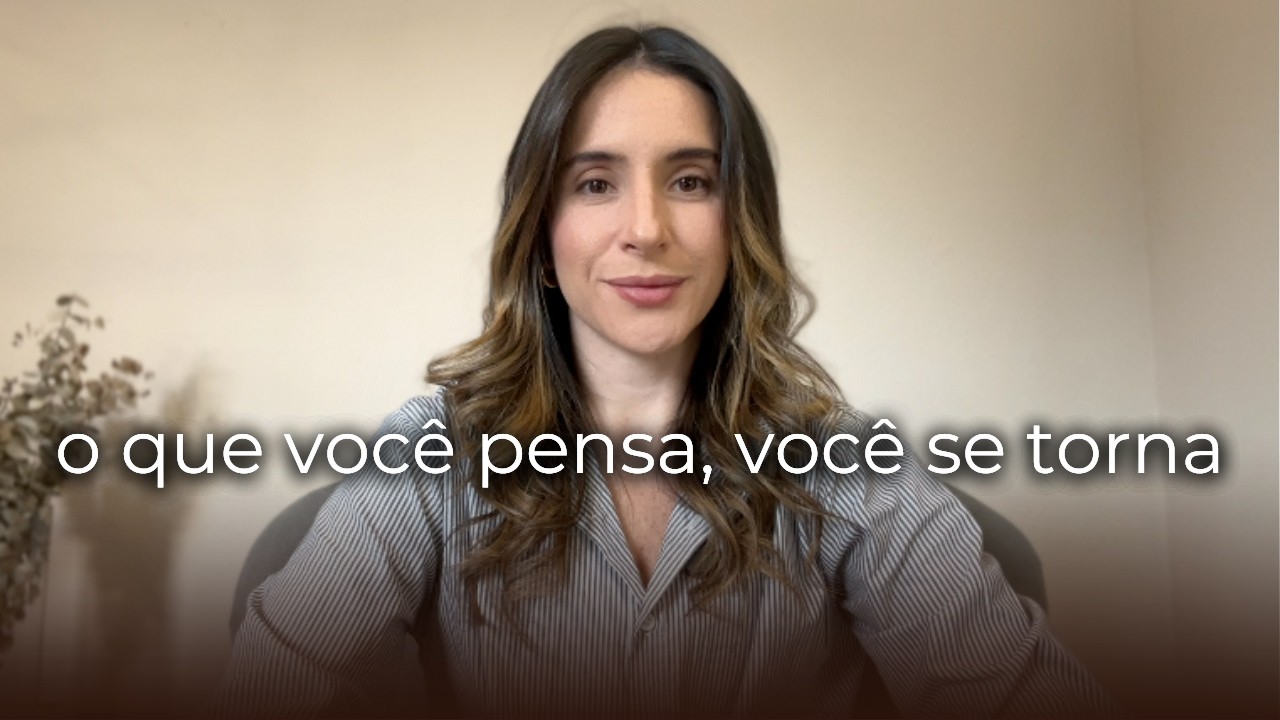 Os seus pensamentos moldam o seu cérebro - como reprogramar sua mente — Nath Monari