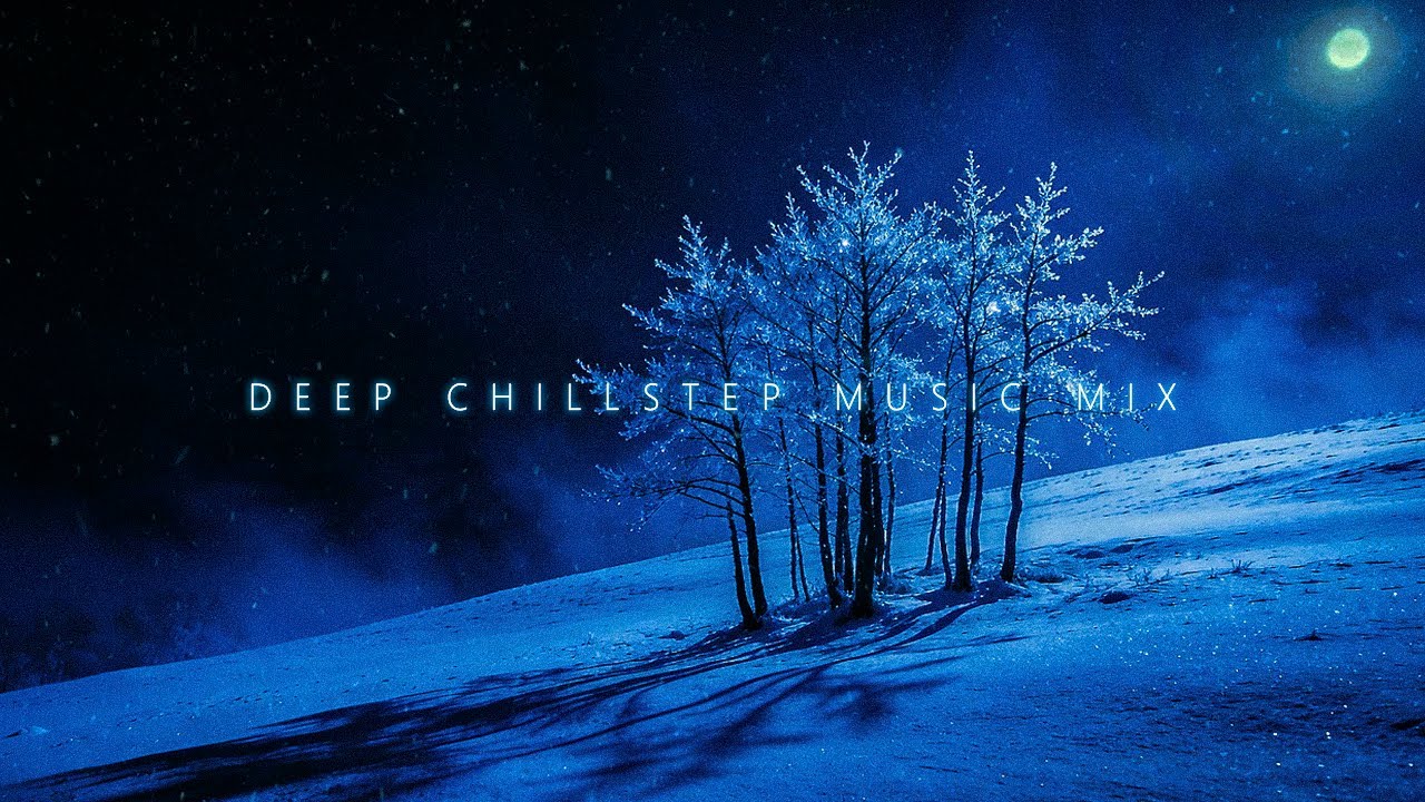 Lost in Peaceful Solitude ❄ Deep Chillstep Music Mix for Calming the Heart