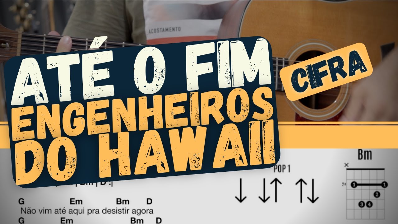 Até o fim - Engenheiros do Hawaii - Cifra