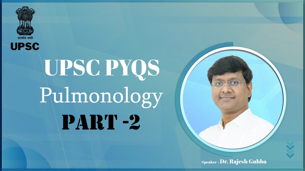 UPSC PYQ PULMONOLOGY PART 2