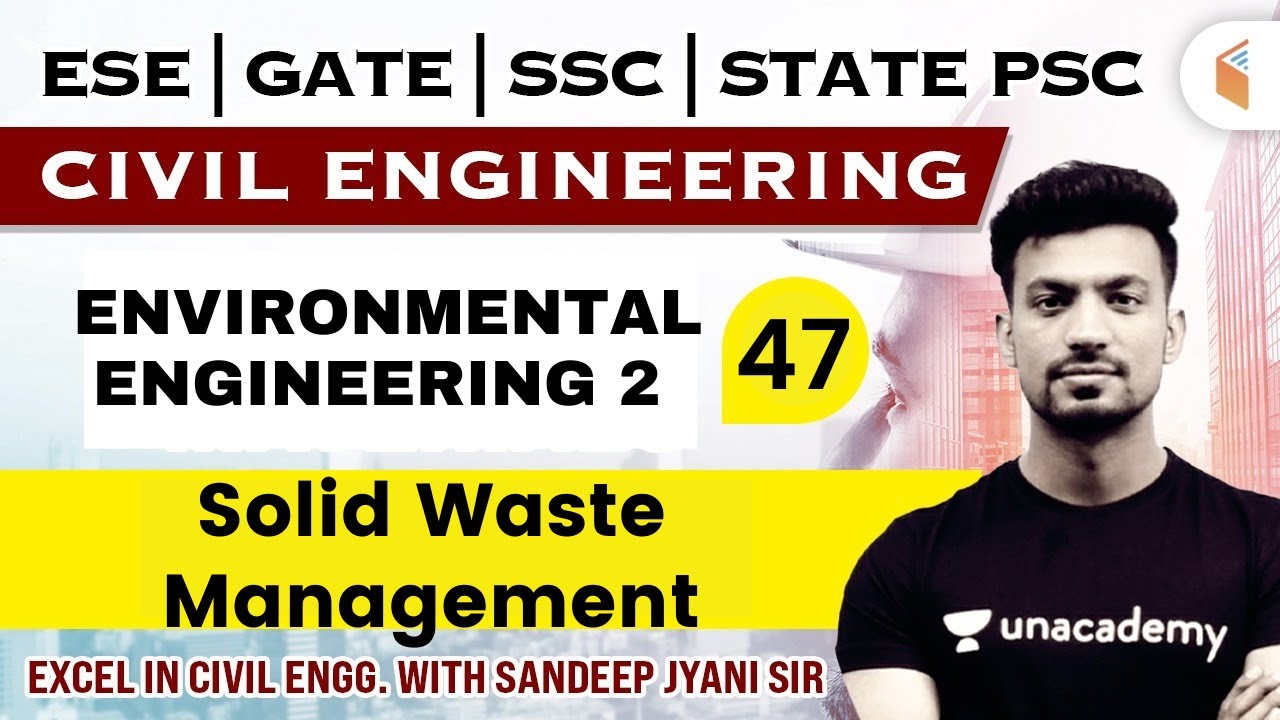 9:00 AM - ENVIRONMENTAL ENGG. 2 - Solid Waste Management | Civil Engg. by Sandeep Jyani Sir