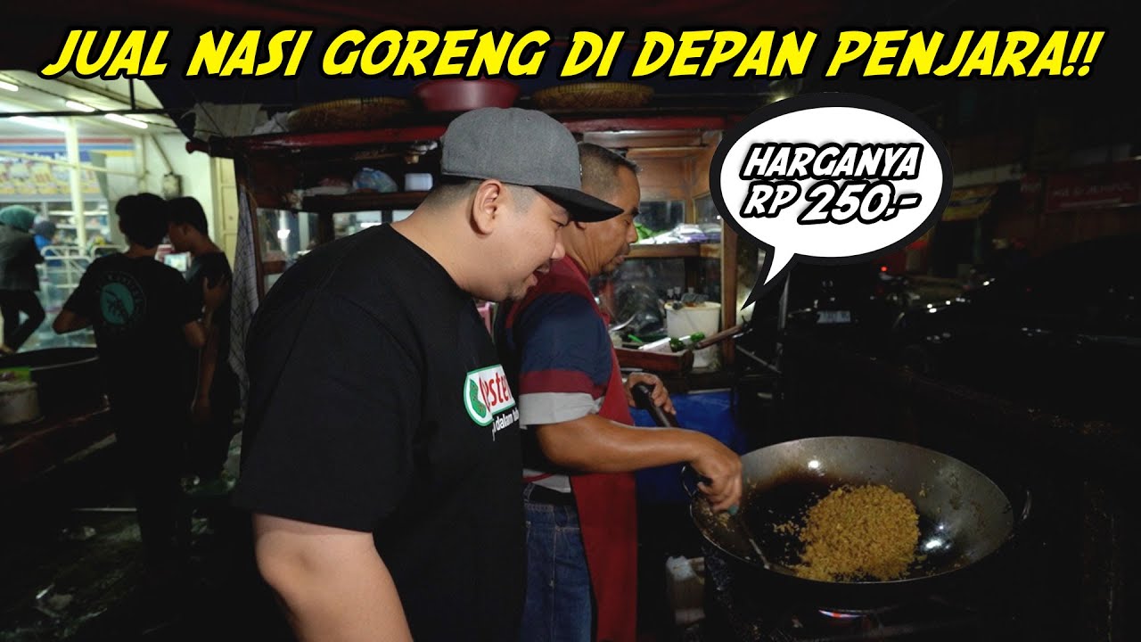 NASI GORENG DEPAN PENJARA MULAI DARI RP 250