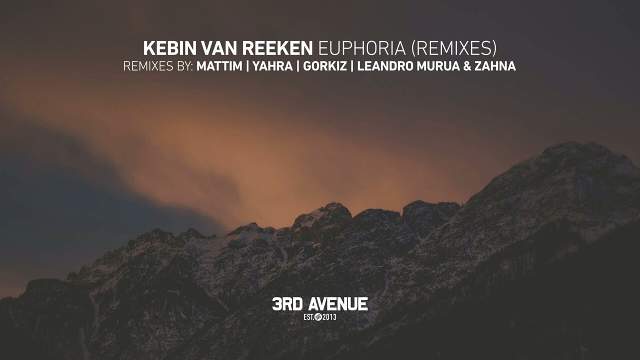 Kebin van Reeken - Euphoria (Yahra Remix) [3rd Avenue]
