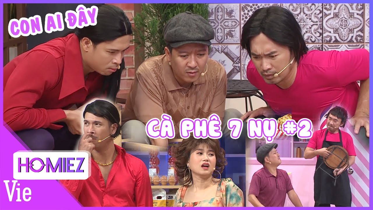 CÀ PHÊ 7 NỤ TẬP 2 | Trương Thế Vinh bỗng dưng có con, hát hò cùng vợ suốt ngày khiến Tiến Luật cọc
