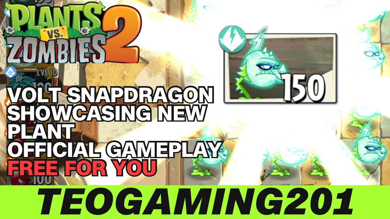 PvZ 2 v13.0.1 | VOLT SNAPDRAGON!! | Showcasing New Plant! (Official Gameplay)