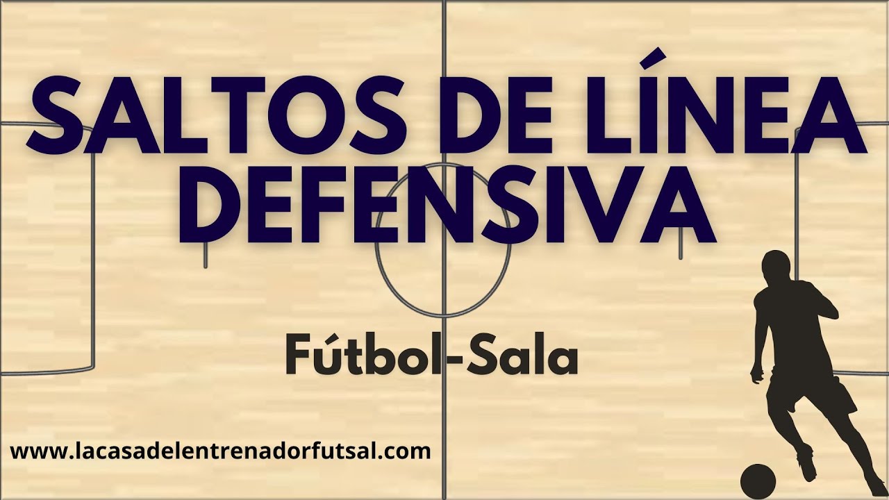 Cómo Superar Líneas Defensivas en Fútbol Sala | Saltos de Línea + Ejercicios