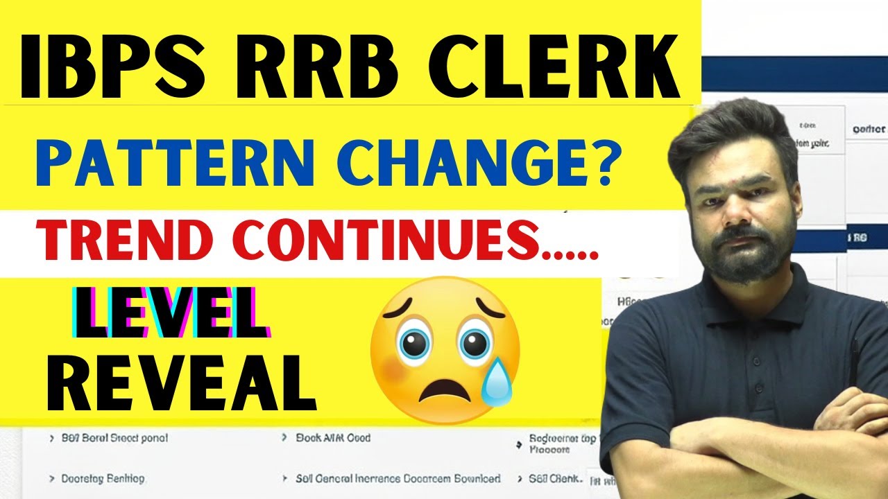 IBPS RRB Clerk 2025🚀 Pattern Change or Same Trend? Exam Level & Latest Analysis Revealed