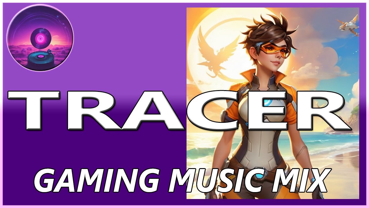 Music for playing as Tracer in Overwatch