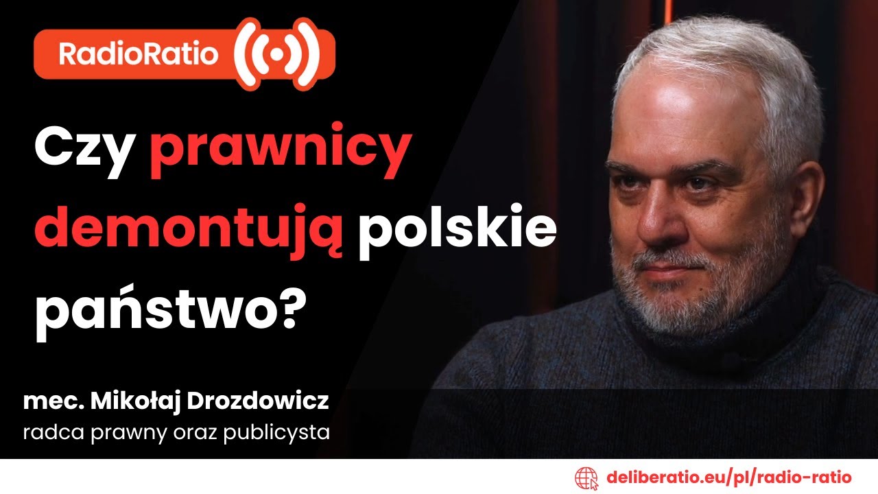Czy prawnicy demontują polskie państwo? | mec. Mikołaj Drozdowicz | Europa, Europa!