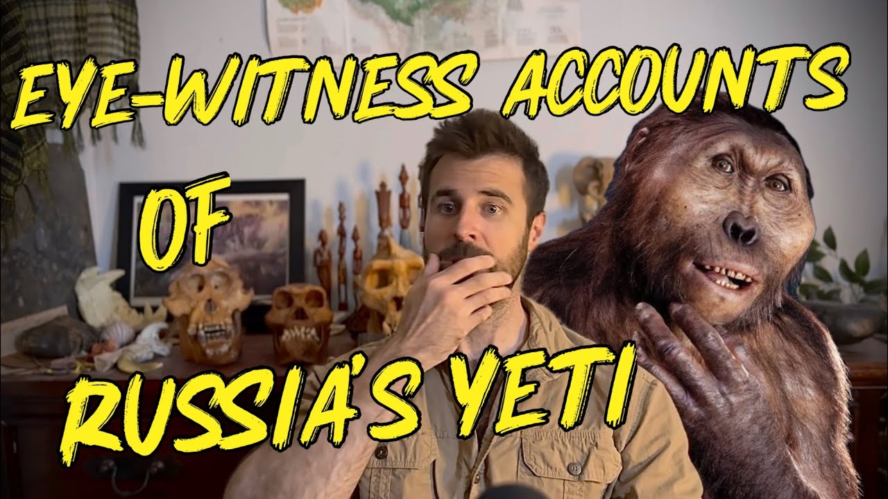 Reading Eyewitness Reports of the Almasty: Russia’s Yeti