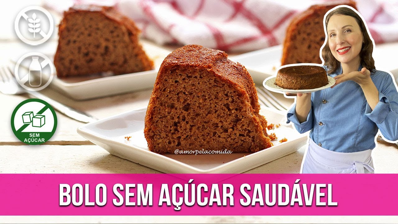 BOLO SEM AÇÚCAR SAUDÁVEL SEM ÓLEO SEM TRIGO SEM LEITE