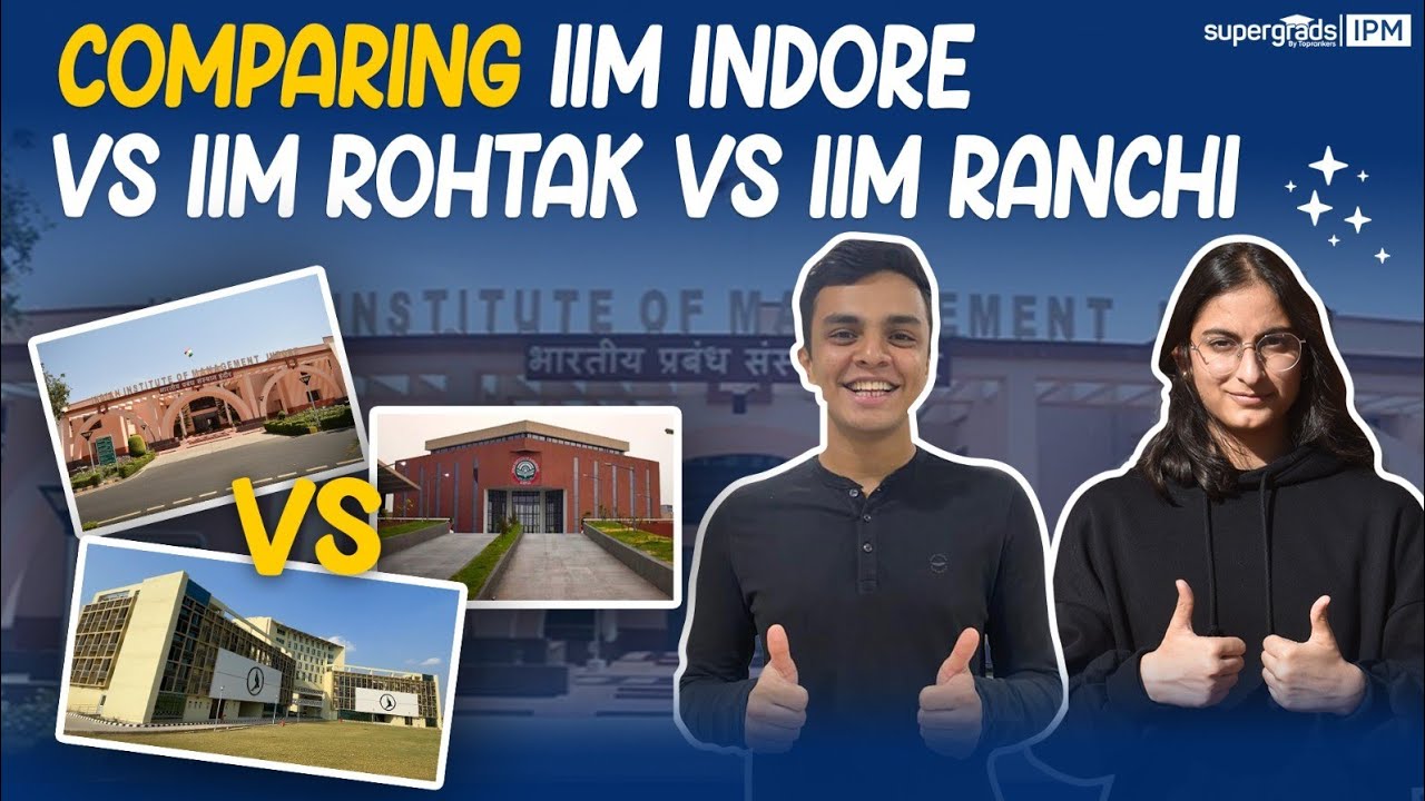 Comparing IIM Indore, Rohtak & Ranchi | Culture, Infrastructure & More | Live from IIM Students