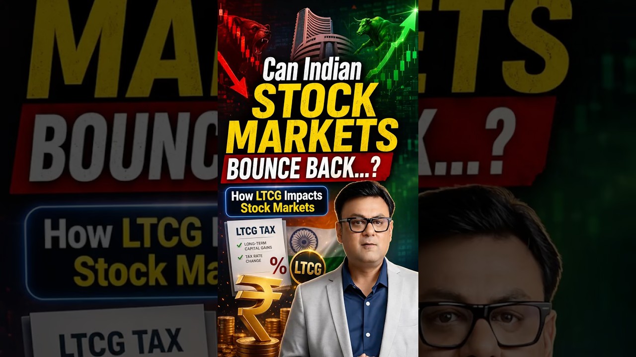 Can Indian Stock Markets Bounce Back | LTCG STCG | Tax