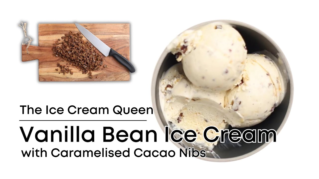 Vanilla Bean Ice Cream with Caramelised Cacao Nibs | with egg yolks & xanthan gum - perfect texture
