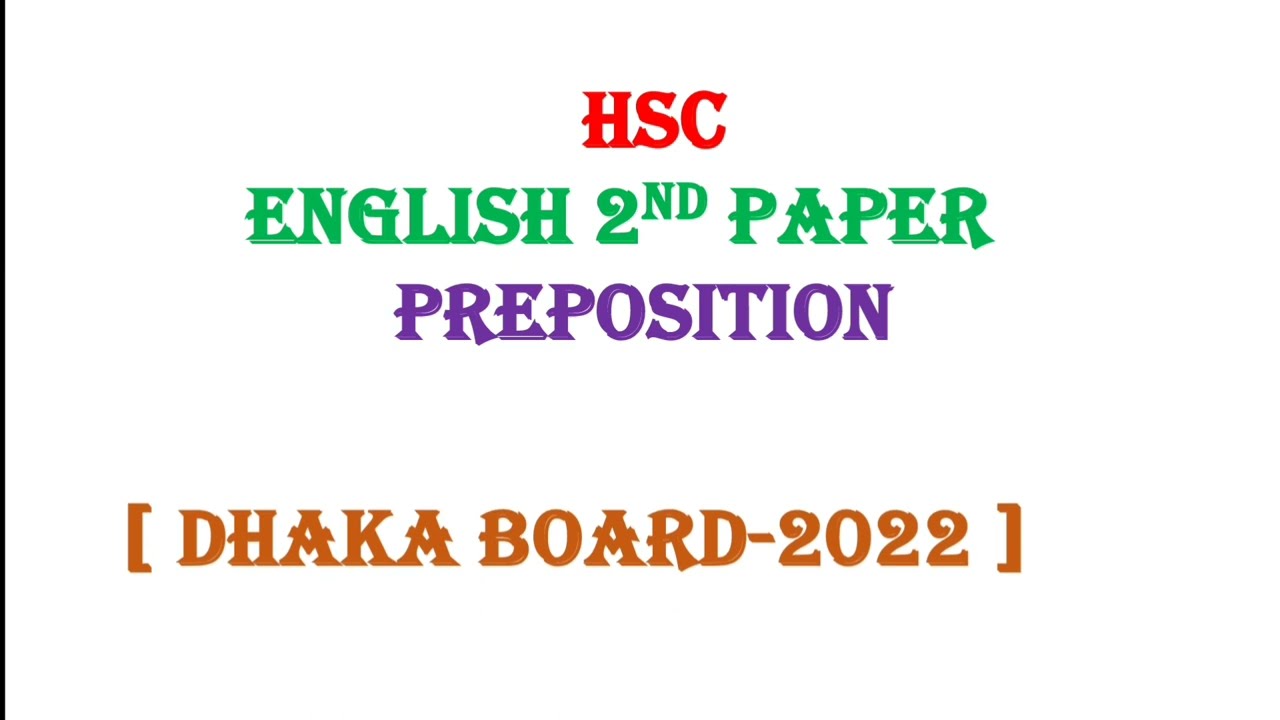 Preposition Dhaka Board 2022 || HSC Preposition || HSC English 2nd || Hsc Guru || Preposition hsc