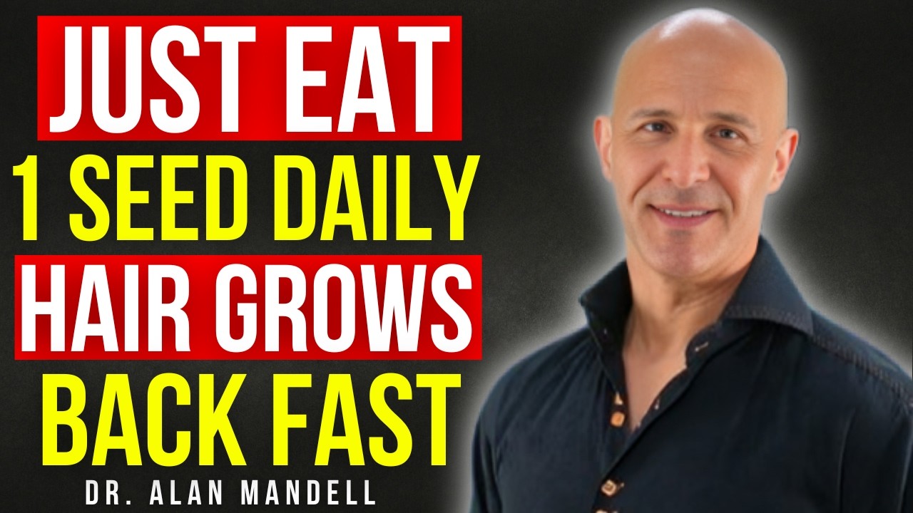 Seniors: JUST 1 Seed Before Sleep That Naturally Supports Hair Regrowth | Dr. Alan Mandell