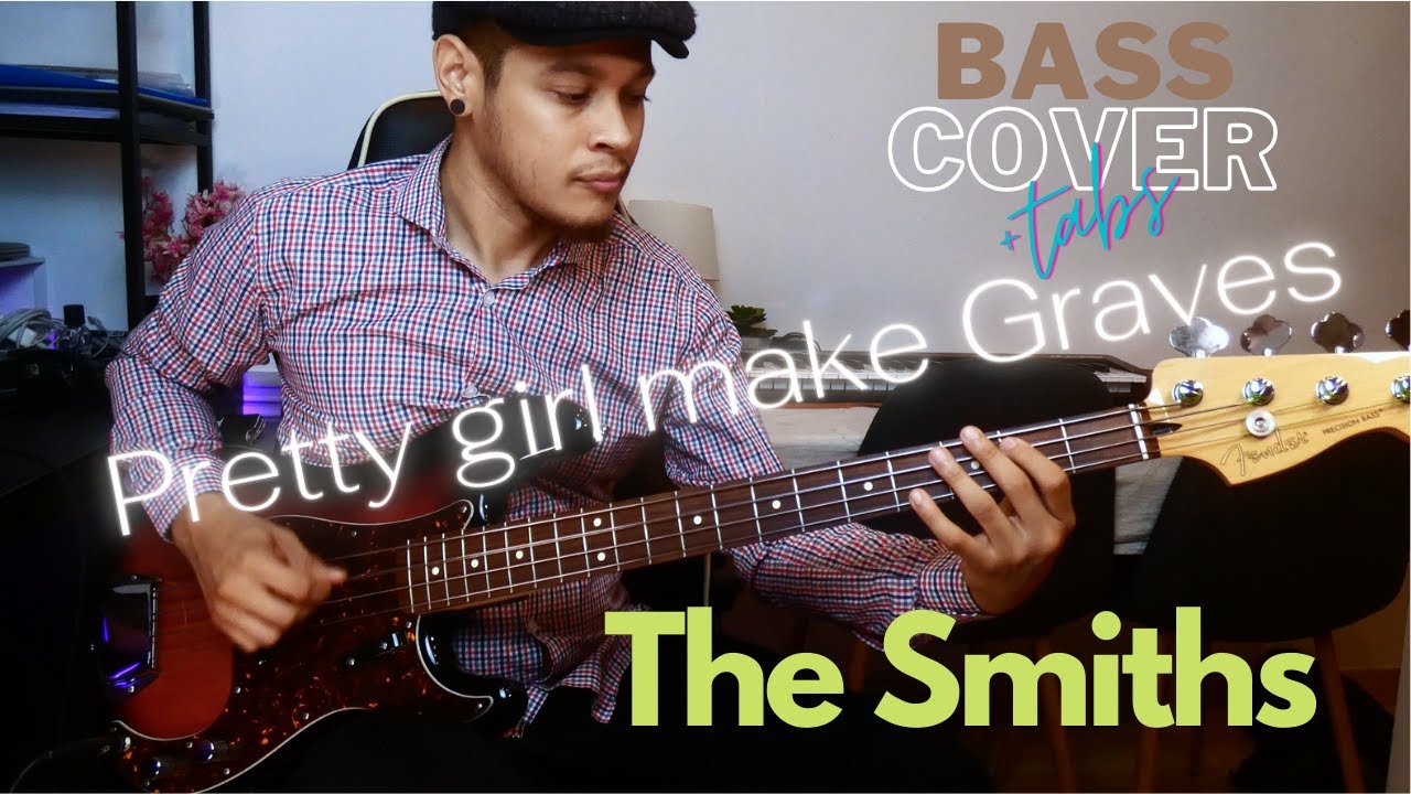 The Smiths - Pretty Girl Make Graves - Bass cover + tabs @YbraMusic