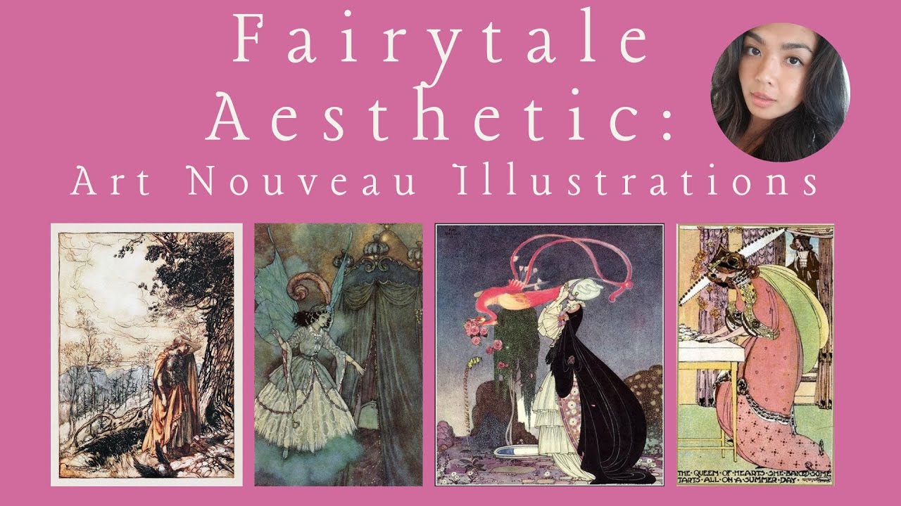 ✨ 🧚 Let's Explore the Fairytale Aesthetics: Art Nouveau Inspired Fairytale Illustrations 🧚 ✨