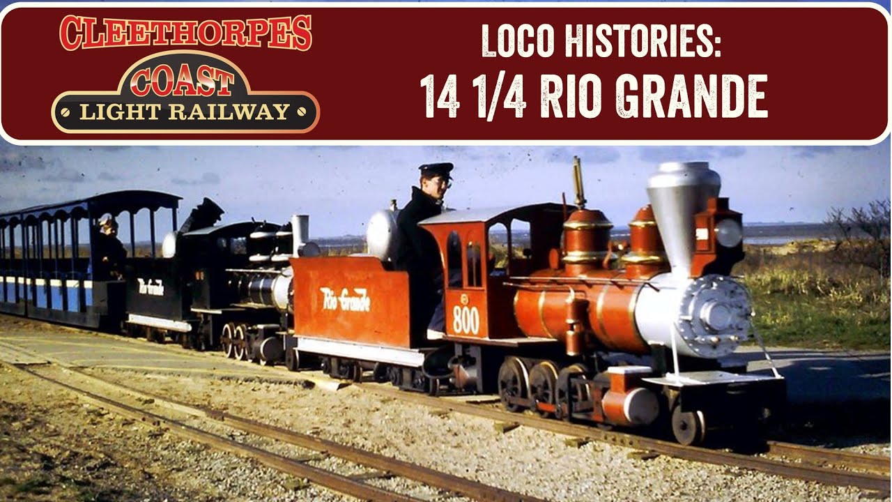 Loco Histories S1 Ep.6: 14 1/4 Rio Grandes - Cleethorpes Coast Light Railway