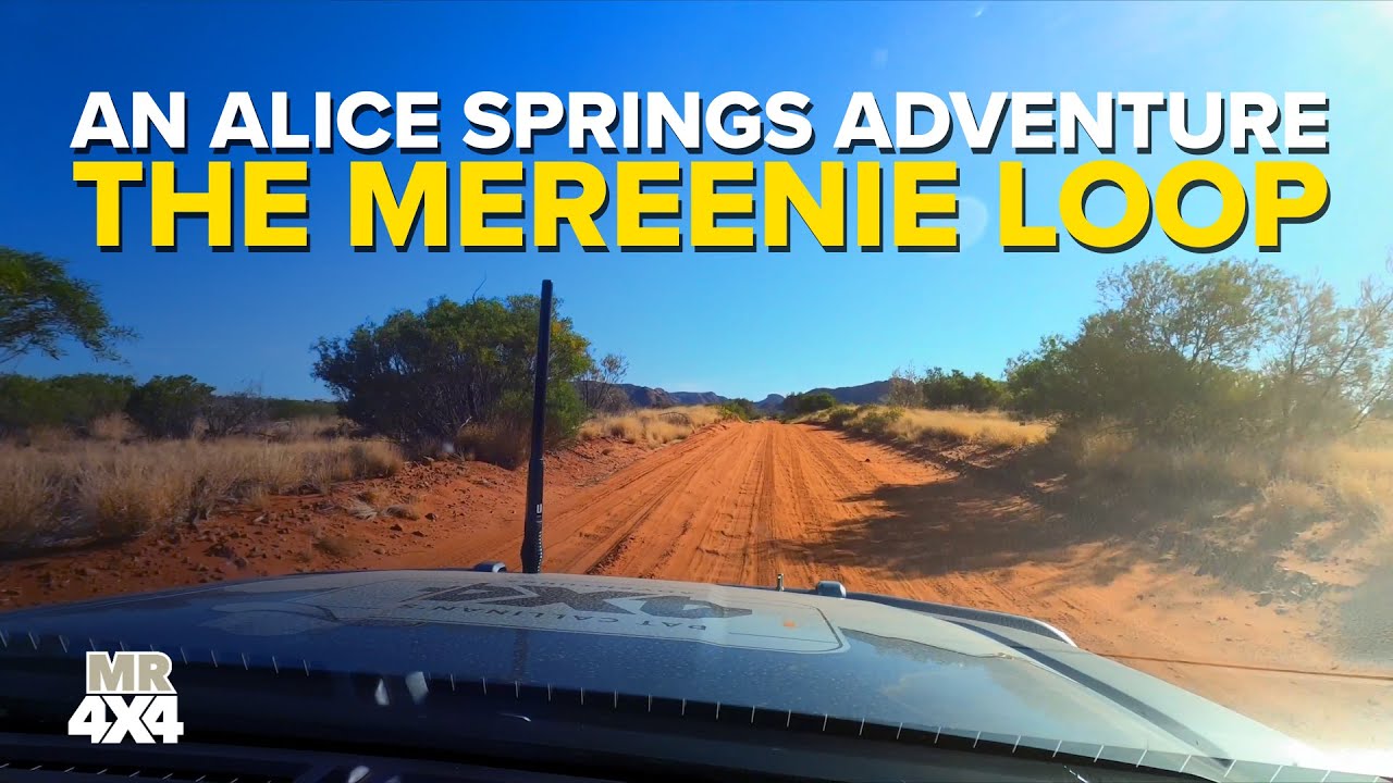 The Mereenie Loop - An Alice Springs Adventure