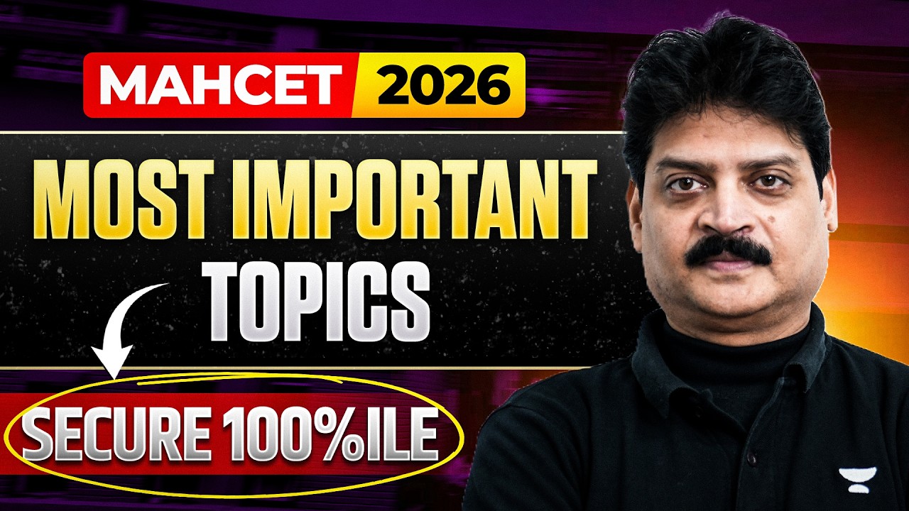 MAH CET 2026: Самые важные темы для получения 99+ процентиля | Обязательно посмотрите!