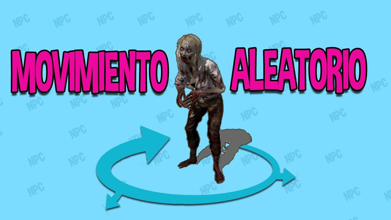 Movimiento aleatorio de NPC