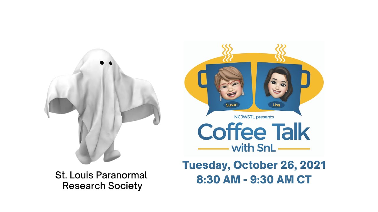Coffee Talk with SnL Featuring the St. Louis Paranormal Research Society