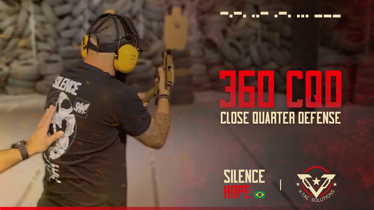 Curso 360 CQD | Close Quarter Defense | V Tac Solutions - Silence Hope Brasil