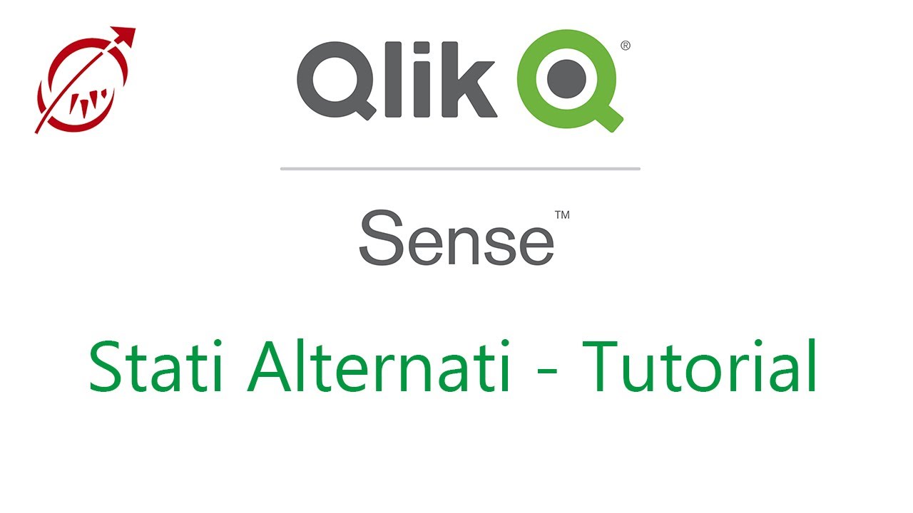 Qlik Sense - Stati Alternati TUTORIAL