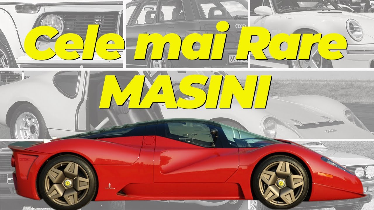 Top 10 cele mai rare Masini din Lume