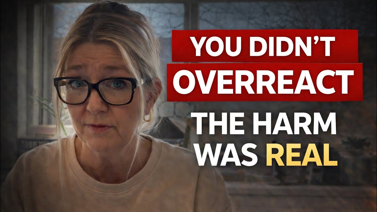 When Harm Is Normalized — Your Body Knew Before You Did|You Did NOT Overreact 