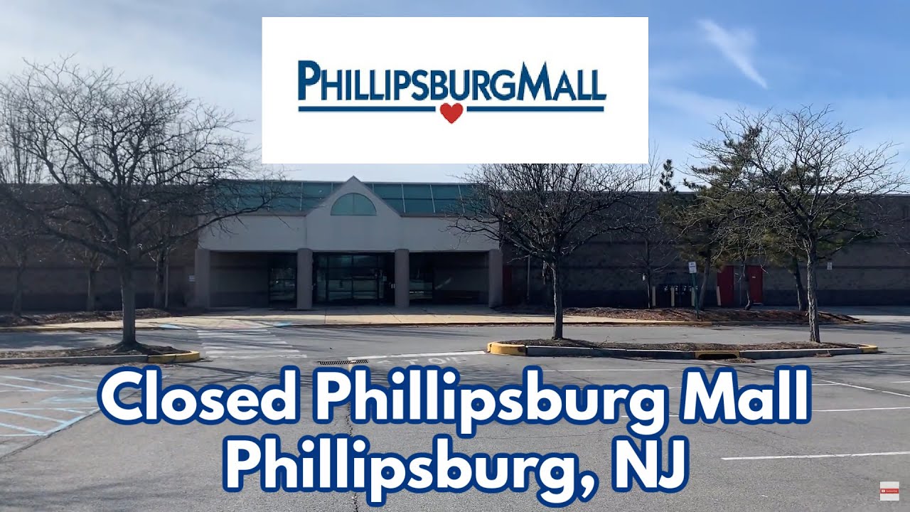Closed Phillipsburg Mall in Phillipsburg, NJ