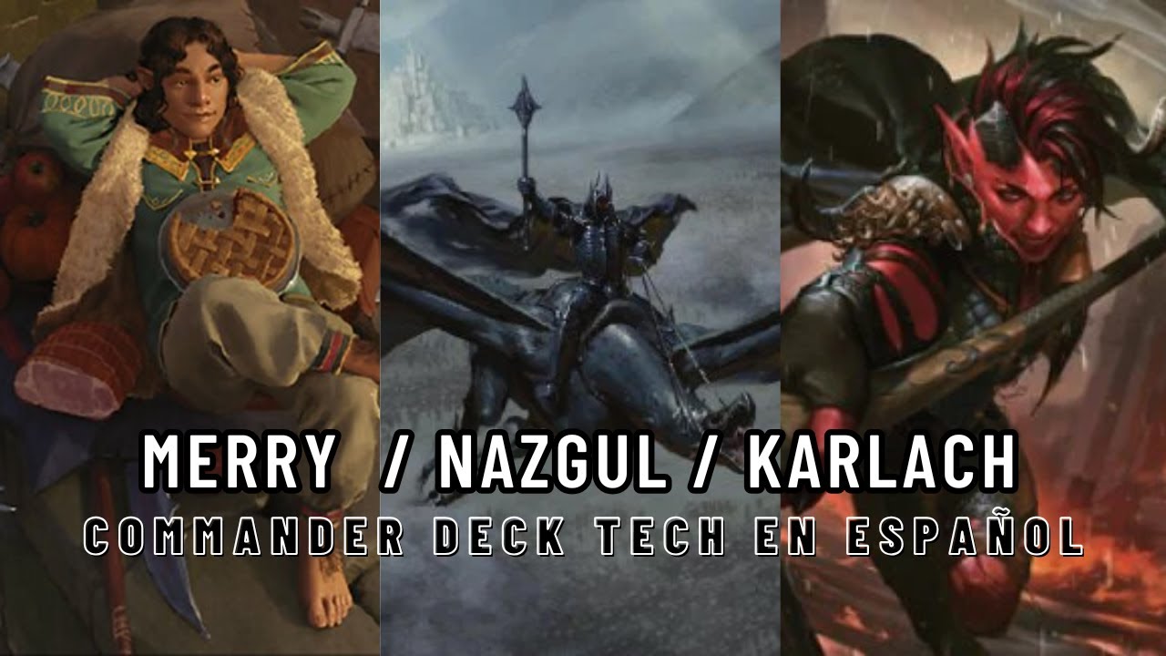 Triple Deck Tech | Merry and Pippin, Lord of the Nazgul y Karlach