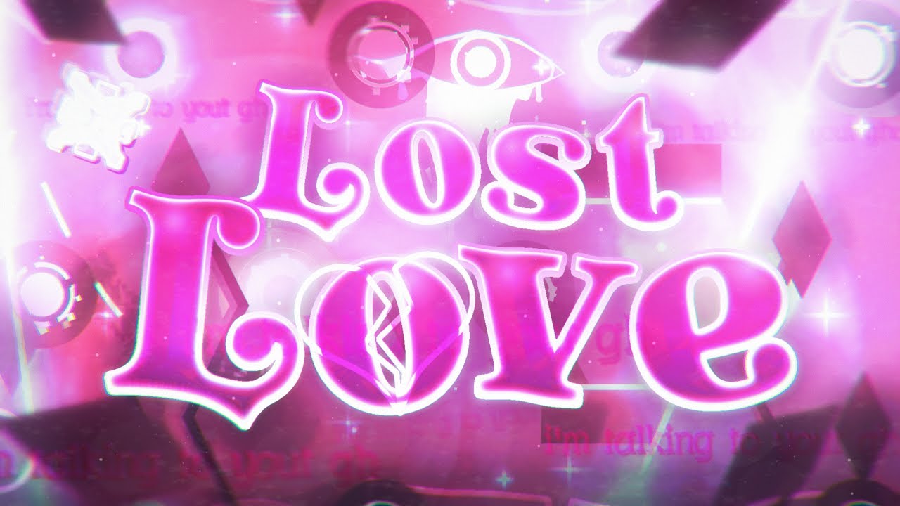 Lost Love → 100% [Extreme Demon] by TheBlackHell