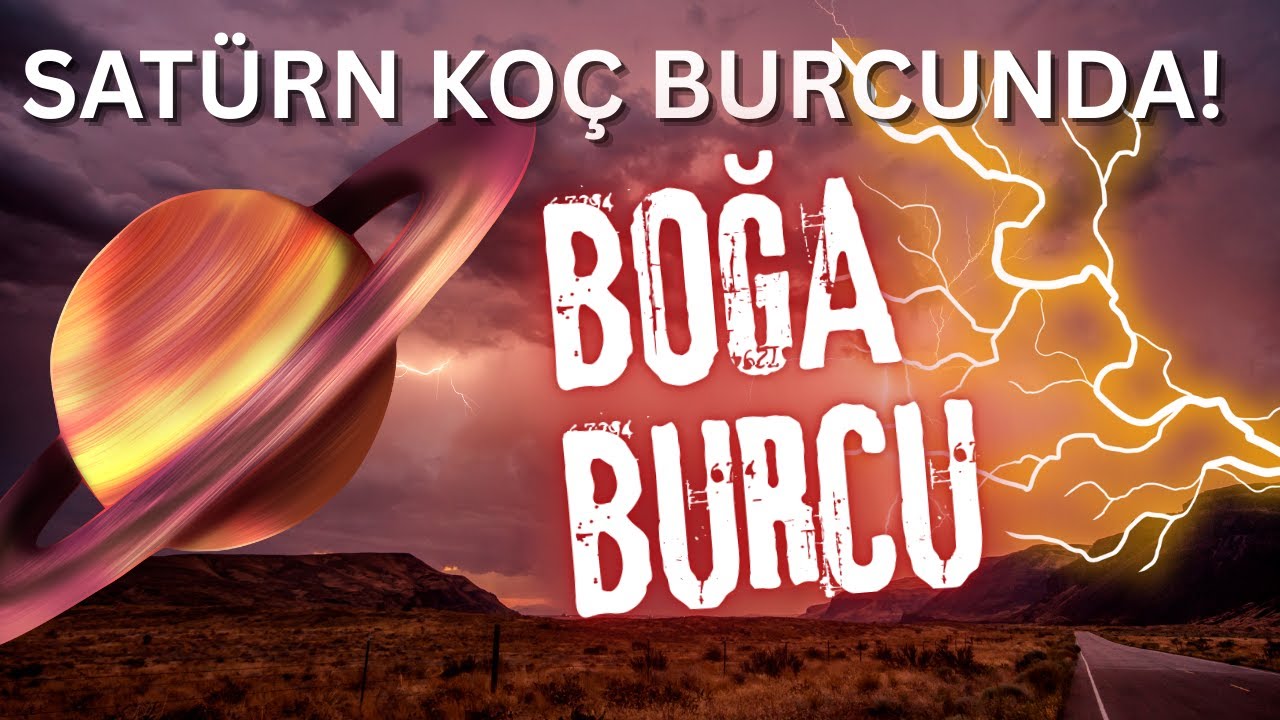 SATÜRN KOÇ BURCUNDA ! BOĞA BURCU YORUMLARI - KARMALARIN ÇÖZÜLME ZAMANI !!!