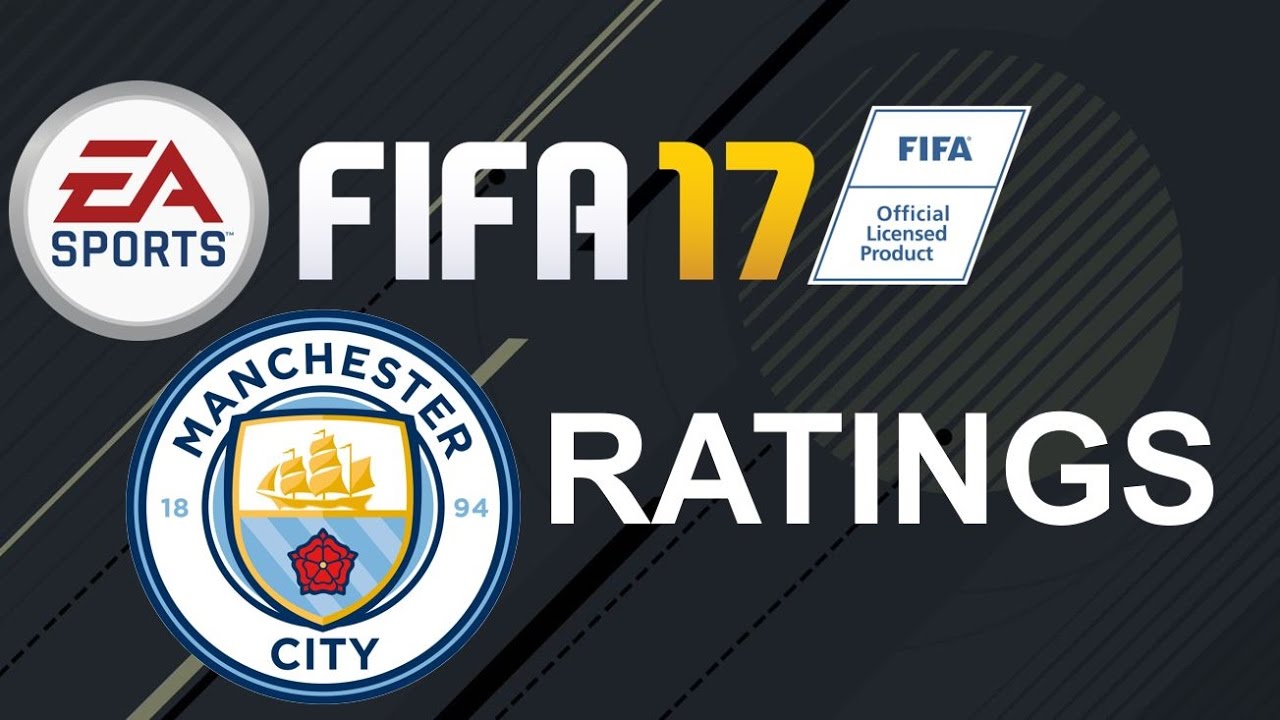 FIFA 17 - Manchester City Player Ratings