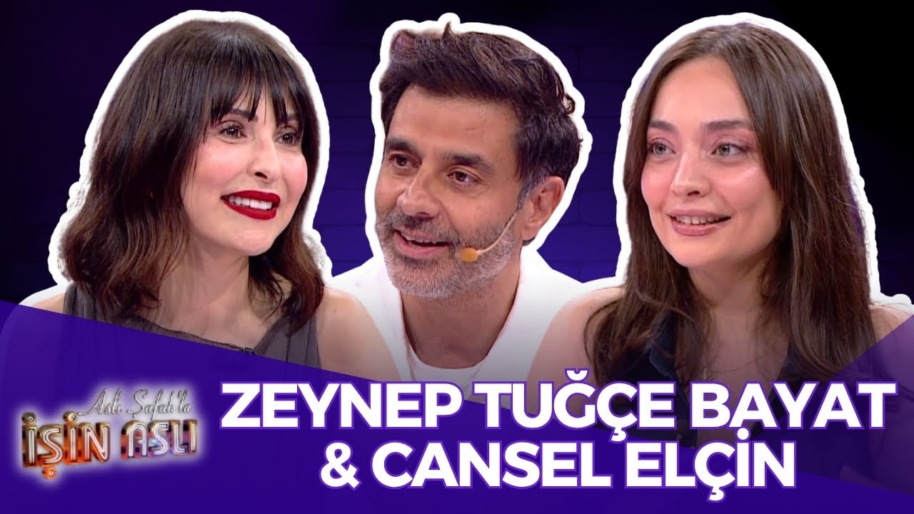 Aslı Şafak'la İşin Aslı - Zeynep Tuğçe Bayat & Cansel Elçin | 21 Temmuz 2025