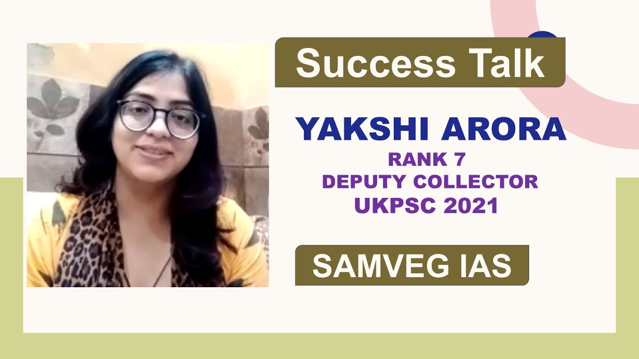 Yakshi Arora: Rank 7 among Deputy Collector: #ukpscresult #YAKSHIARORA #samvegias #samvegias