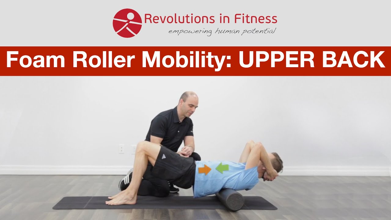 Foam Roller Mobility: Upper Back and Chest Opener