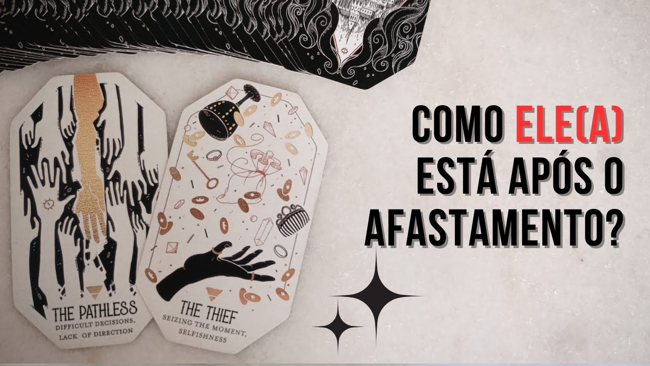 COMO ELE(A) ESTÁ APÓS O AFASTAMENTO? + BÔNUS DE ALINHAMENTO ENERGÉTICO