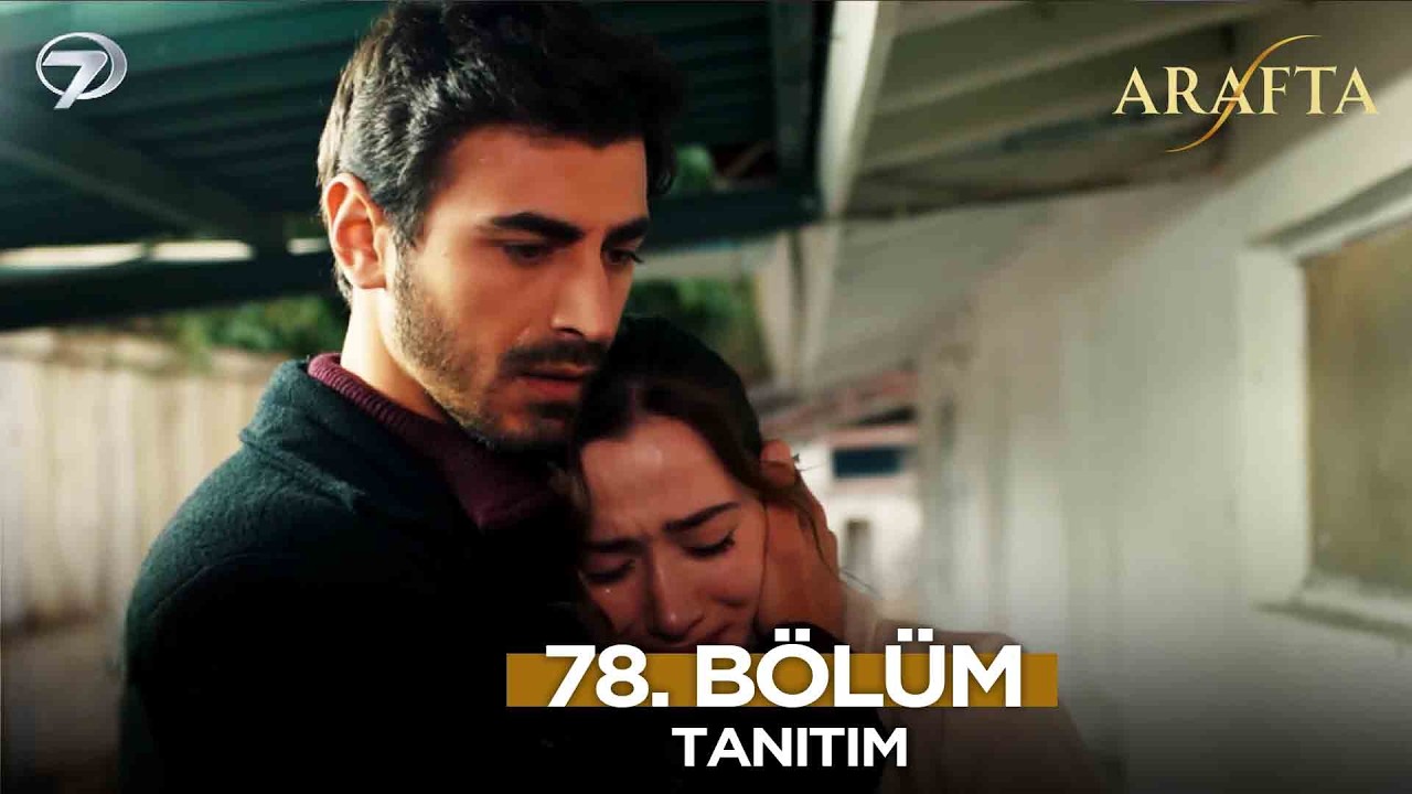 Arafta Dizisi 78. Bölüm Fragmanı | 20 Mart 2026