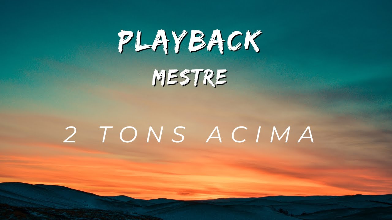 Jairo Bonfim - Mestre - 2 tons acima - (Playback Oficial + Letra Sem BackVocal)