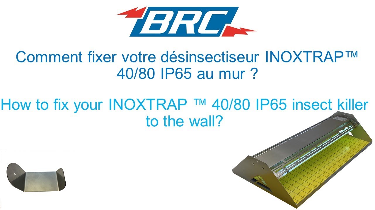 Fixation murale d’un INOXTRAP™ 40/80 IP65 BRC