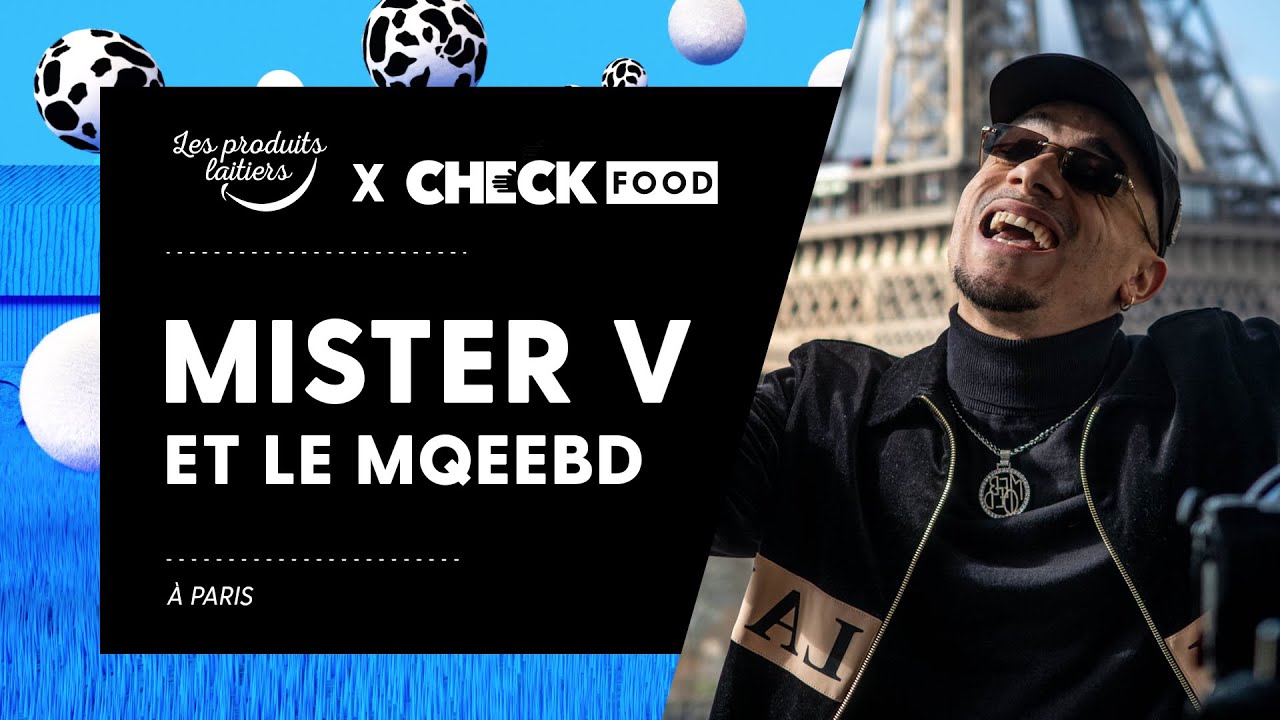 Mister V et le MQEEBD #CheckFood