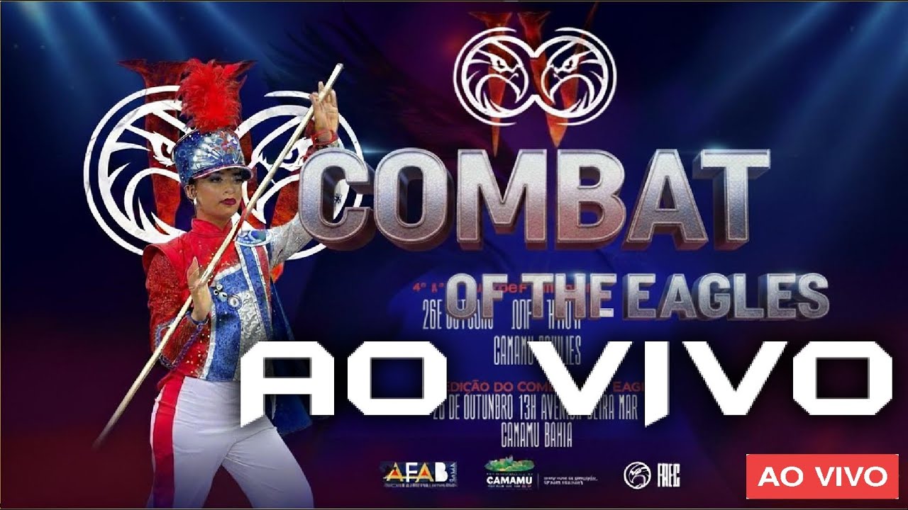 AO VIVO COMBAT OF THE EAGLES - Campeonato Baiano de Bandas e Fanfarras - AFAB-BA 2025
