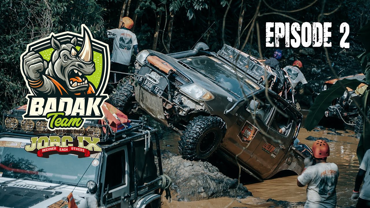 EPISODE 2 - JORC IX - TEAM BADAK