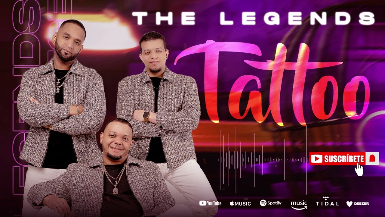 The Legends - Tattoo (Merengue T&iacute;pico)