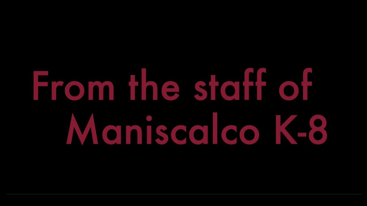 Hello From Maniscalco K-8!