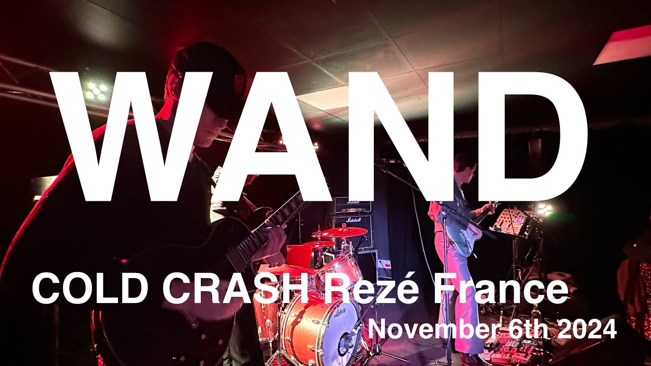 WAND Full Live Concert 4K @ COLD CRASH Rezé France November 6th 2024
